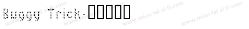 Buggy Trick字体转换